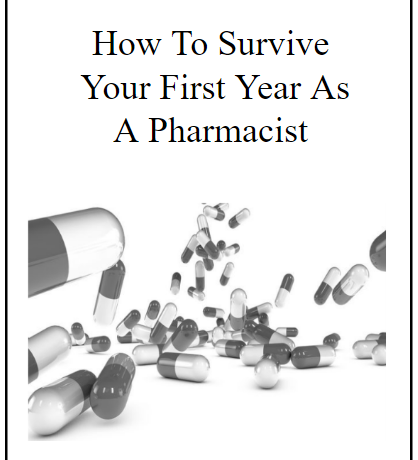 FREE E-Book on How To Survive Your First Year As A Pharmacist