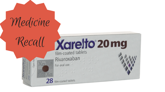 Medicine Recall: Xarelto
