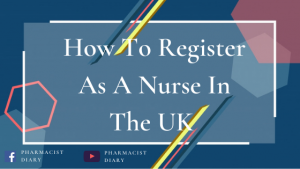 How To Register As A Nurse In The UK