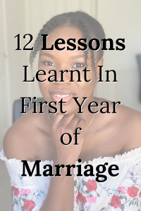 12 Lessons Learnt In My First Year of Marriage 